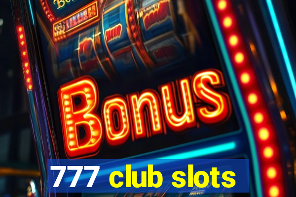 777 club slots